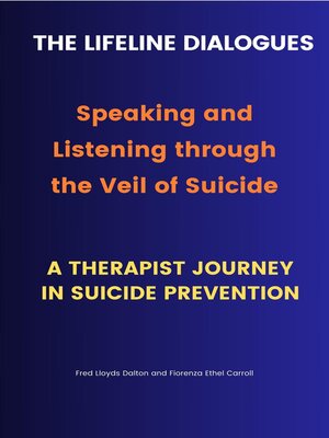 cover image of The Lifeline Dialogues-Speaking and Listening through the Veil of Suicide
